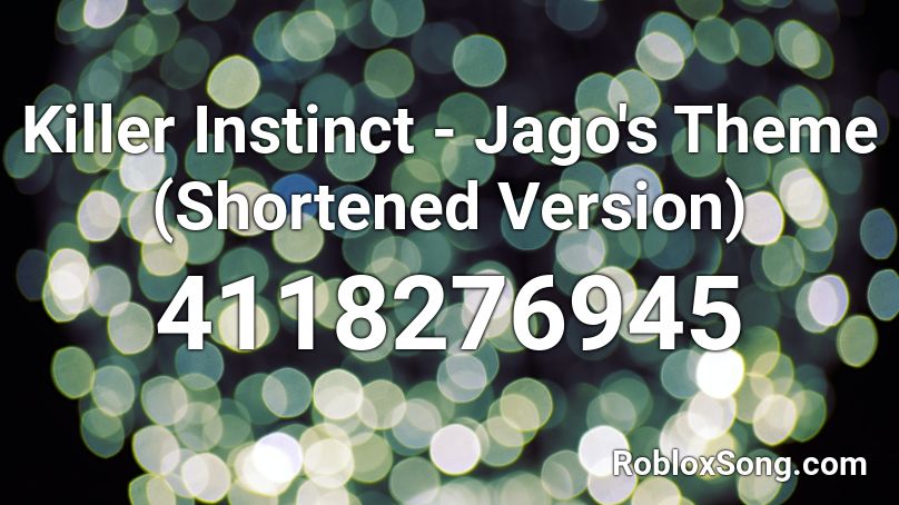 Killer Instinct - Jago's Theme (Shortened Version) Roblox ID