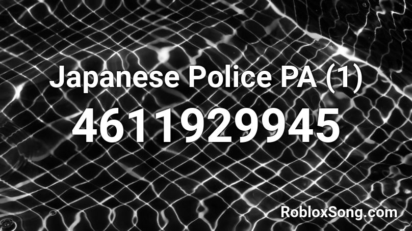 Japanese Police PA (1) Roblox ID