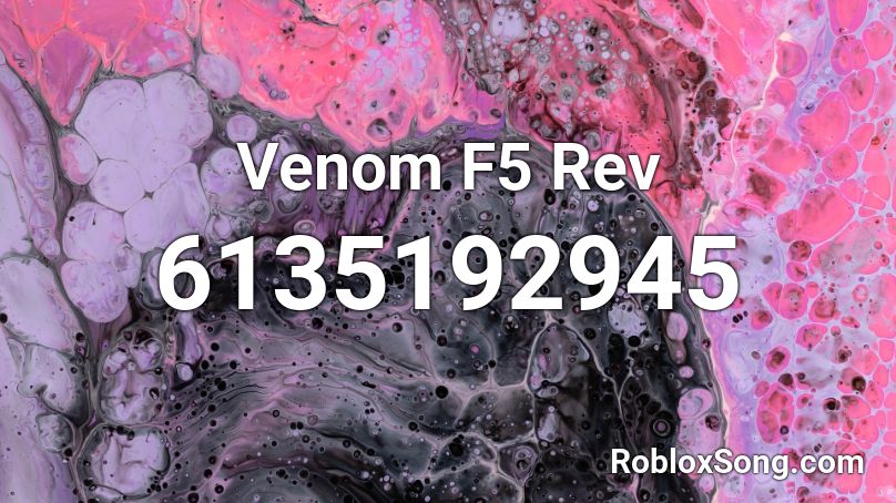 Venom F5 Rev Roblox ID