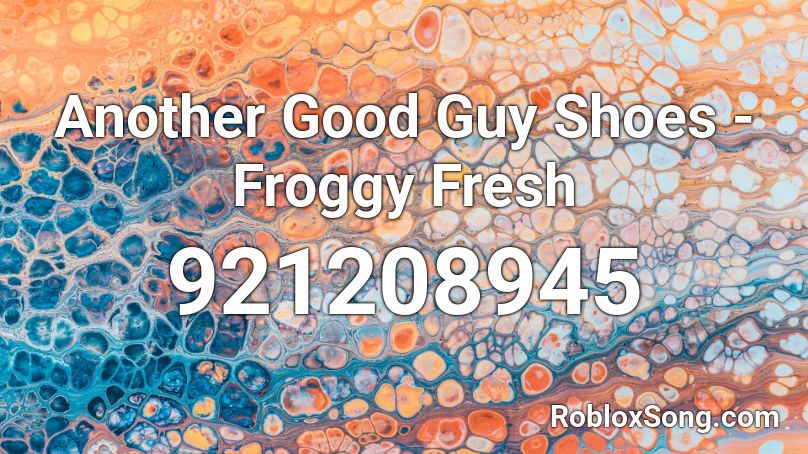 Another Good Guy Shoes - Froggy Fresh Roblox ID