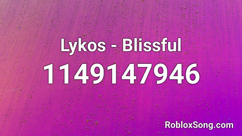 Lykos - Blissful Roblox ID
