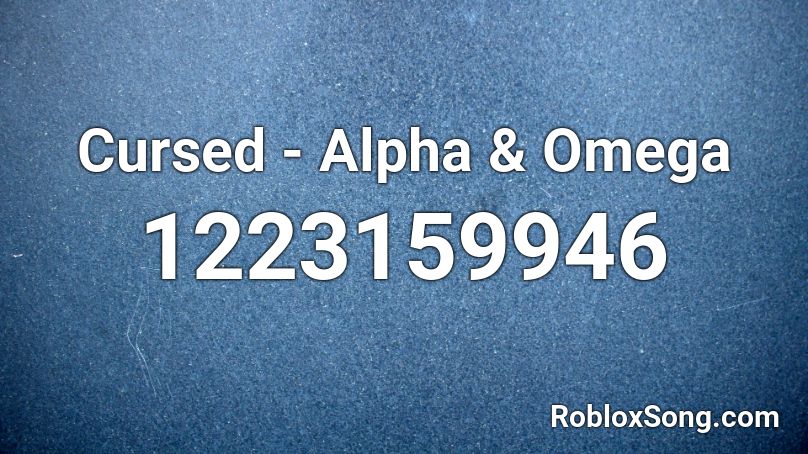 Cursed - Alpha & Omega Roblox ID