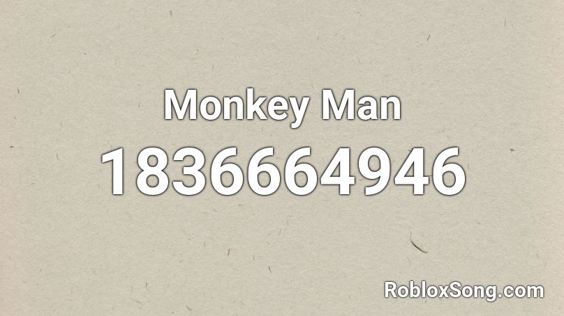 Monkey Man Roblox ID