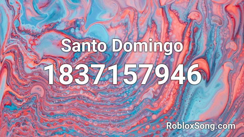 Santo Domingo Roblox ID