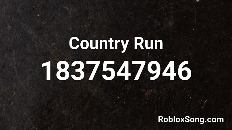 Country Run Roblox ID