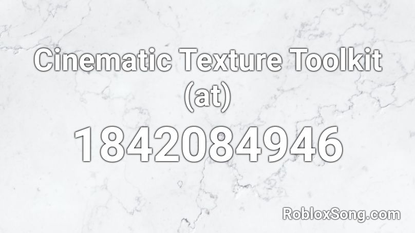 Cinematic Texture Toolkit (at) Roblox ID