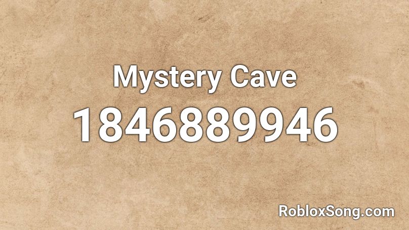 Mystery Cave Roblox ID