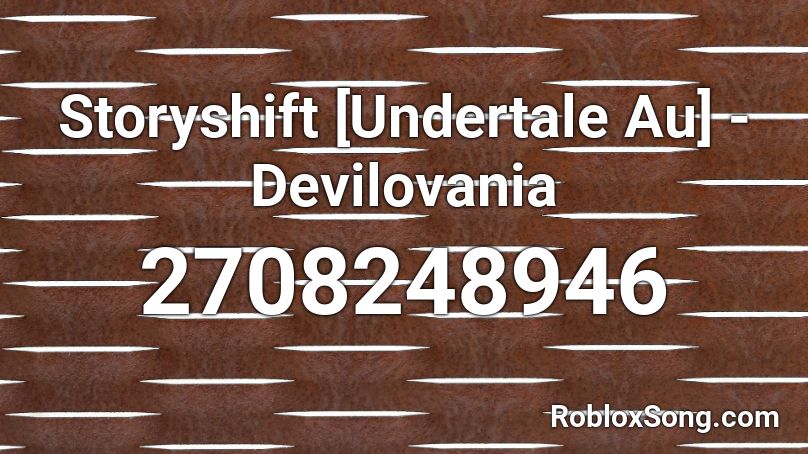 Storyshift Undertale Au Devilovania Roblox Id Roblox Music Codes - undertale music id roblox