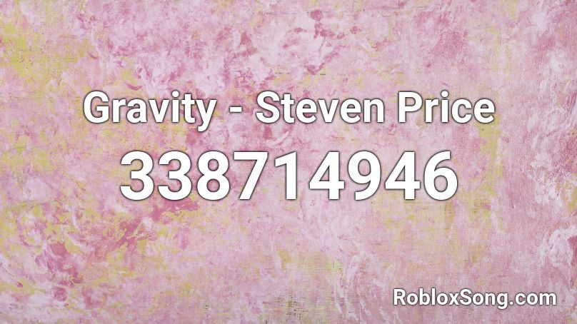 Gravity - Steven Price Roblox ID