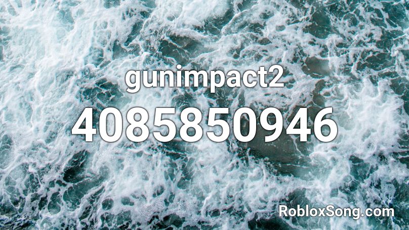 gunimpact2 Roblox ID