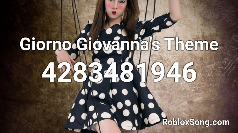 Giorno Giovanna S Theme Roblox Id Roblox Music Codes - giorno's theme roblox id loud