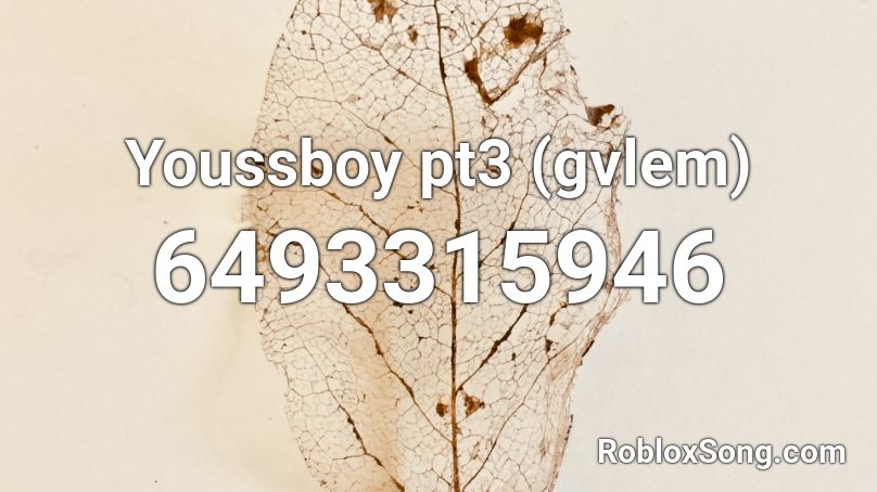 Youssboy pt3 (gvlem) Roblox ID