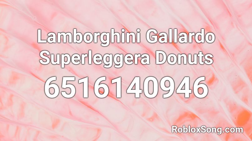 Lamborghini Gallardo Superleggera Donuts Roblox ID