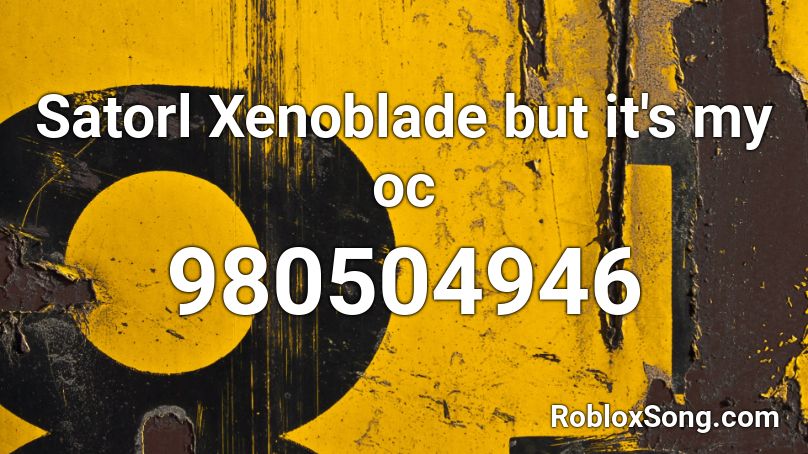 Satorl Xenoblade but it's my oc Roblox ID