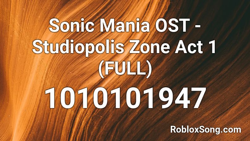 Sonic Mania Ost Studiopolis Zone Act 1 Full Roblox Id Roblox Music Codes - roblox sonic mania friends