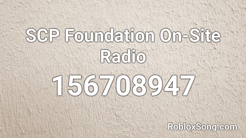 SCP Foundation On-Site Radio Roblox ID