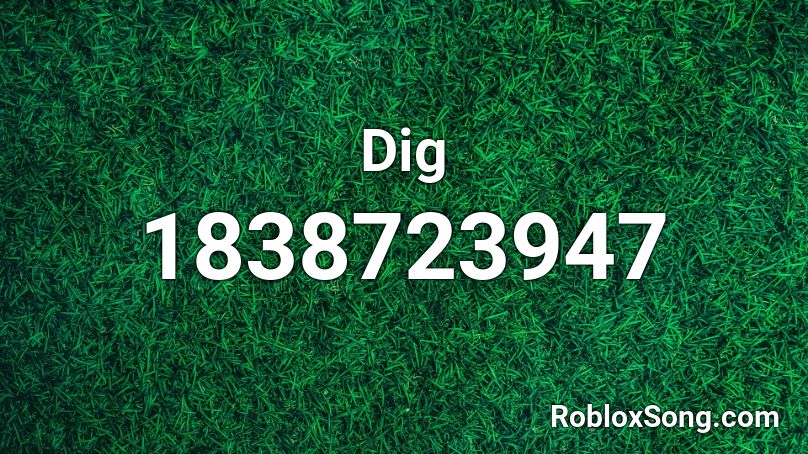 Dig Roblox ID