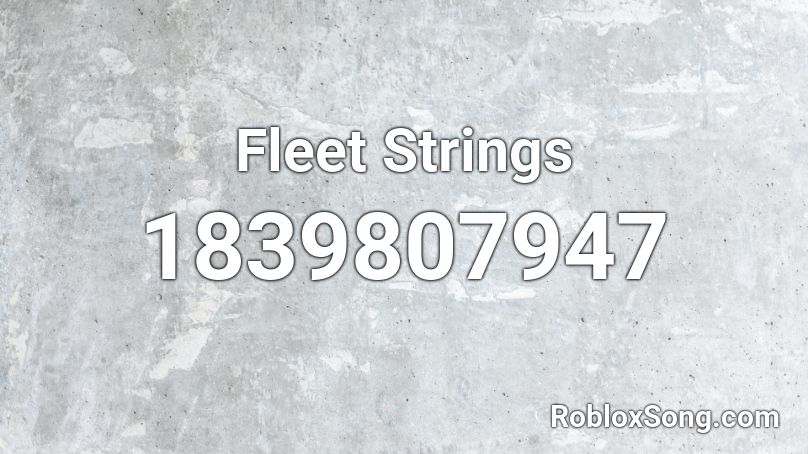 Fleet Strings Roblox ID