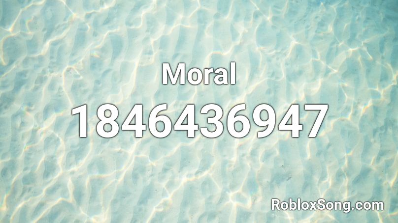 Moral Roblox ID