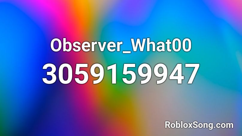 Observer_What00 Roblox ID