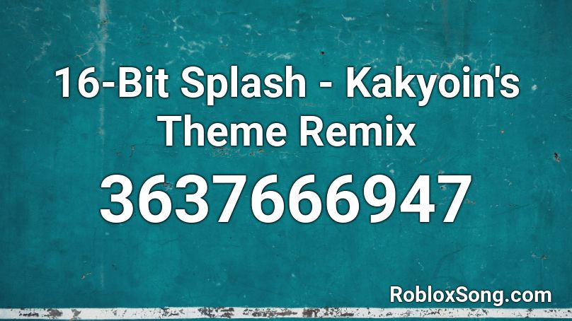 16-Bit Splash - Kakyoin's Theme Remix  Roblox ID