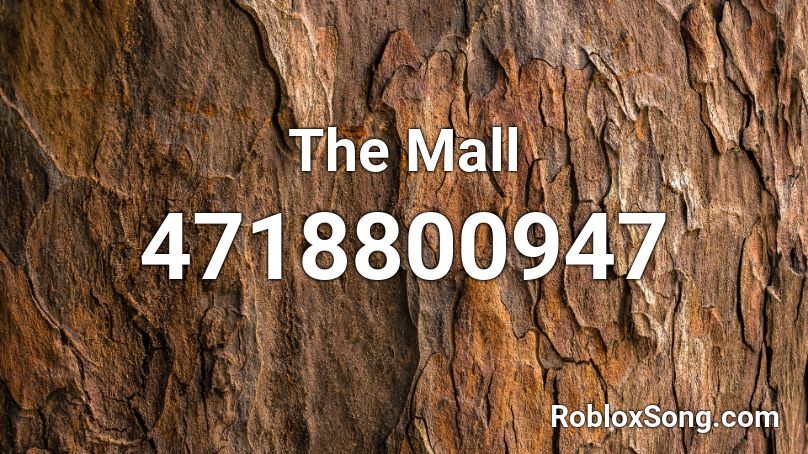 The Mall Roblox ID