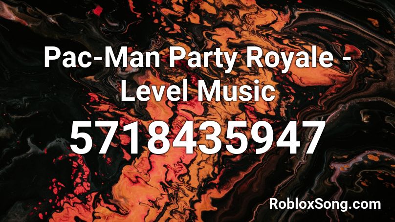 Pac-Man Party Royale - Level Music Roblox ID