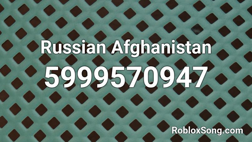 Russian Afghanistan Roblox ID