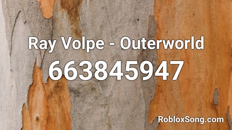 Ray Volpe - Outerworld Roblox ID