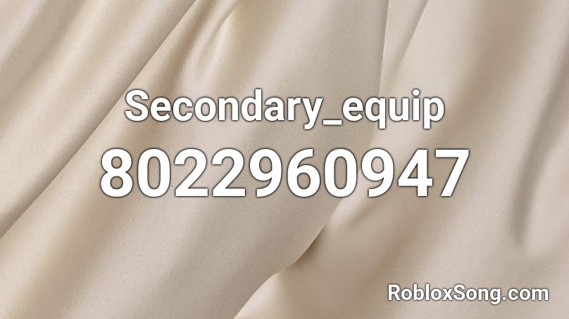 Secondary_equip Roblox ID