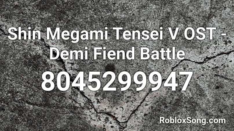 Shin Megami Tensei V OST - Demi Fiend Battle Roblox ID