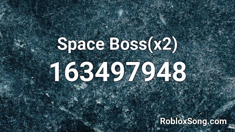 Space Boss(x2) Roblox ID