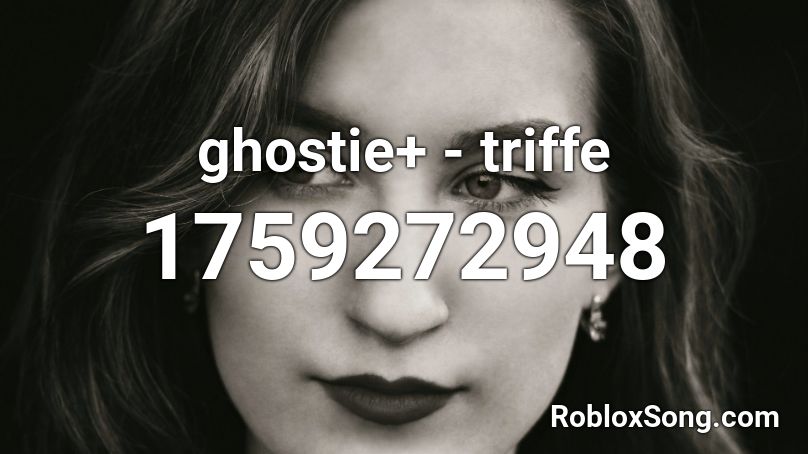 ghostie+ - triffe Roblox ID