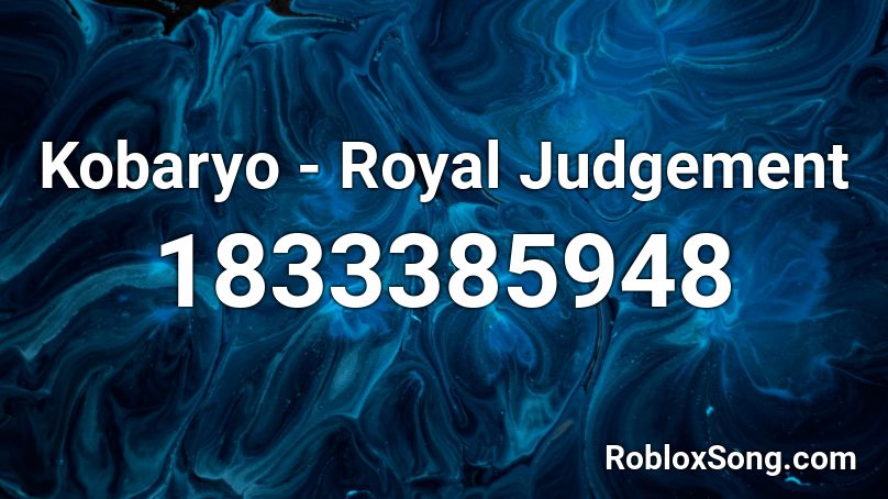 Kobaryo - Royal Judgement Roblox ID