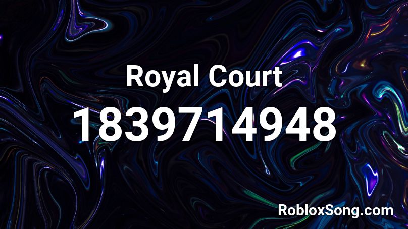 Royal Court Roblox ID