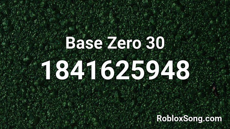 Base Zero 30 Roblox ID