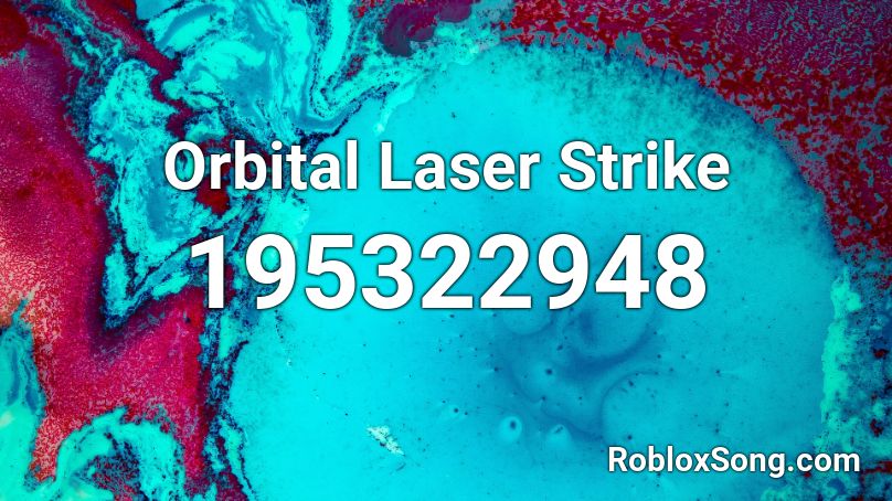 Orbital Laser Strike Roblox ID