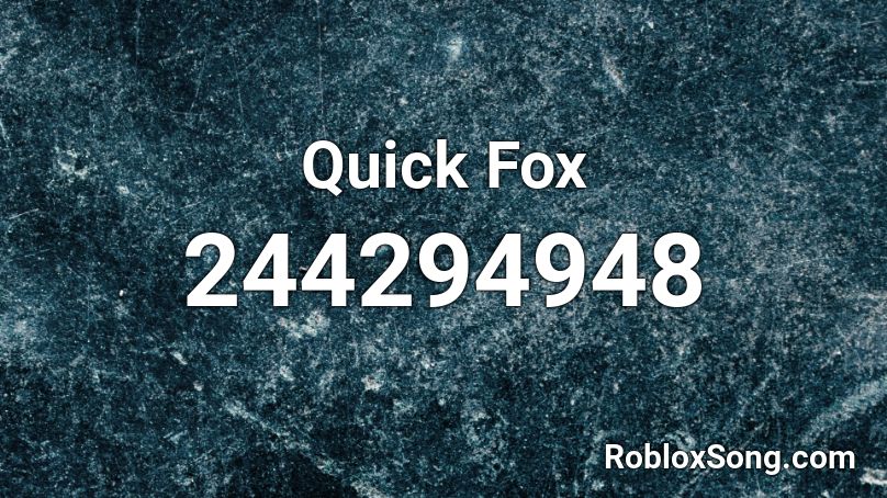 Quick Fox Roblox ID