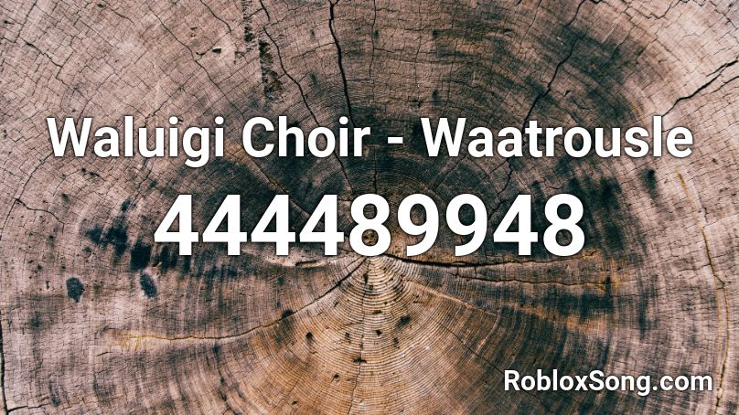 Waluigi Choir Waatrousle Roblox Id Roblox Music Codes - waluigi song roblox id