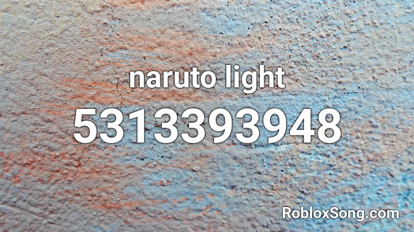 naruto light Roblox ID