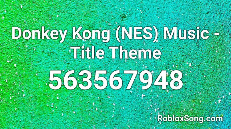 Donkey Kong (NES) Music - Title Theme Roblox ID