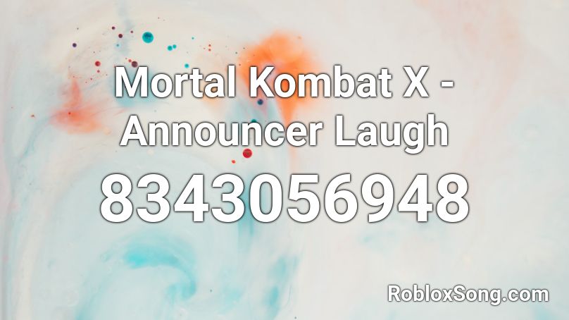 Mortal Kombat X - Announcer Laugh Roblox ID