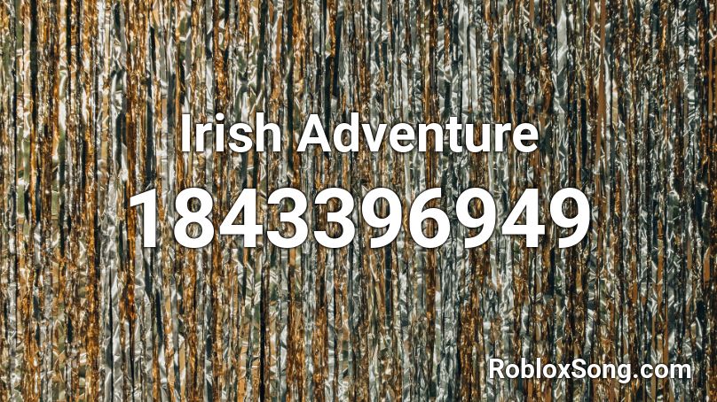 Irish Adventure Roblox ID