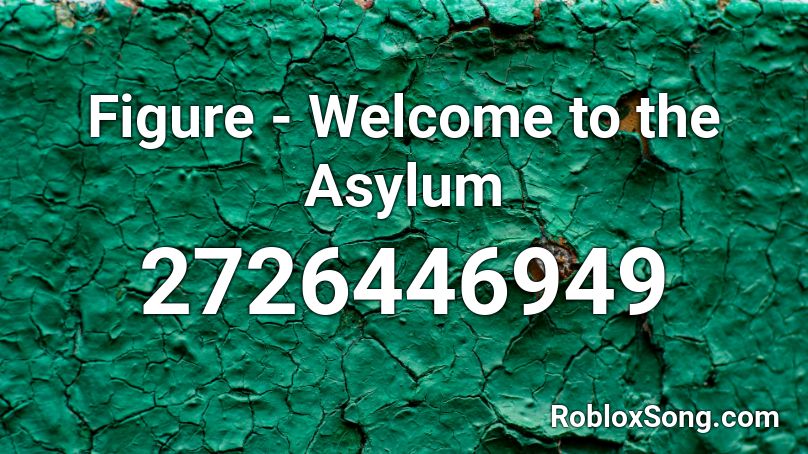 Figure - Welcome to the Asylum Roblox ID