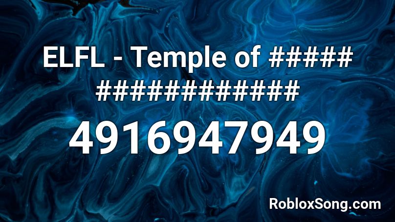 ELFL - Temple of ##### ############ Roblox ID