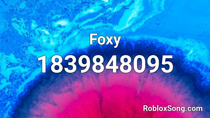 Foxy Roblox ID