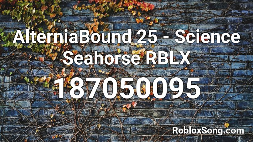 AlterniaBound 25 - Science Seahorse RBLX Roblox ID