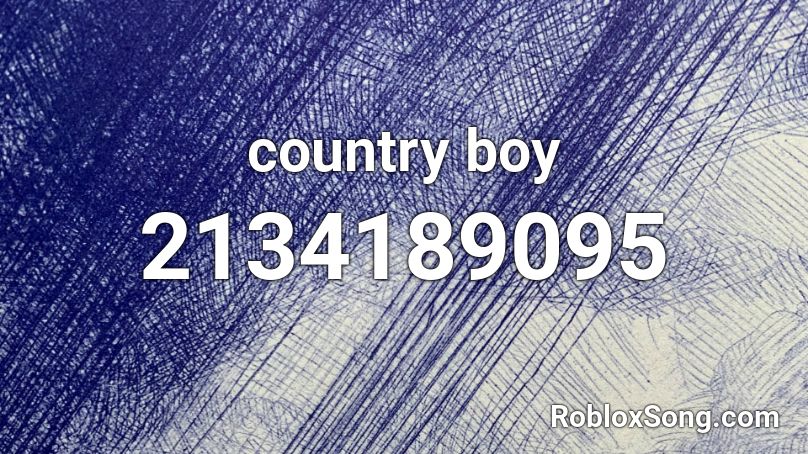 country boy Roblox ID