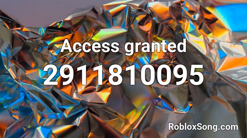 Access granted Roblox ID