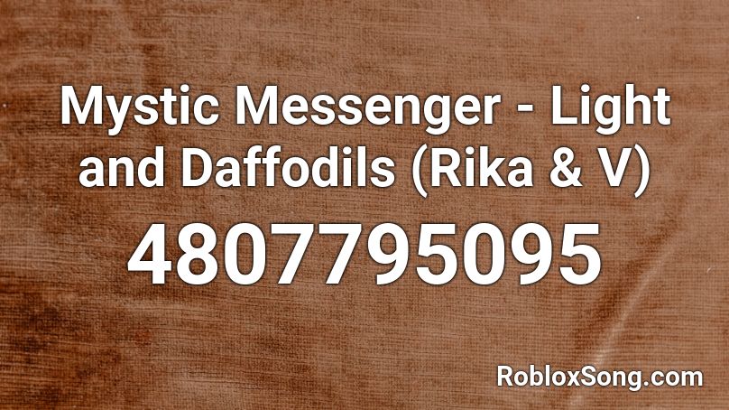 Mystic Messenger - Light and Daffodils (Rika & V) Roblox ID